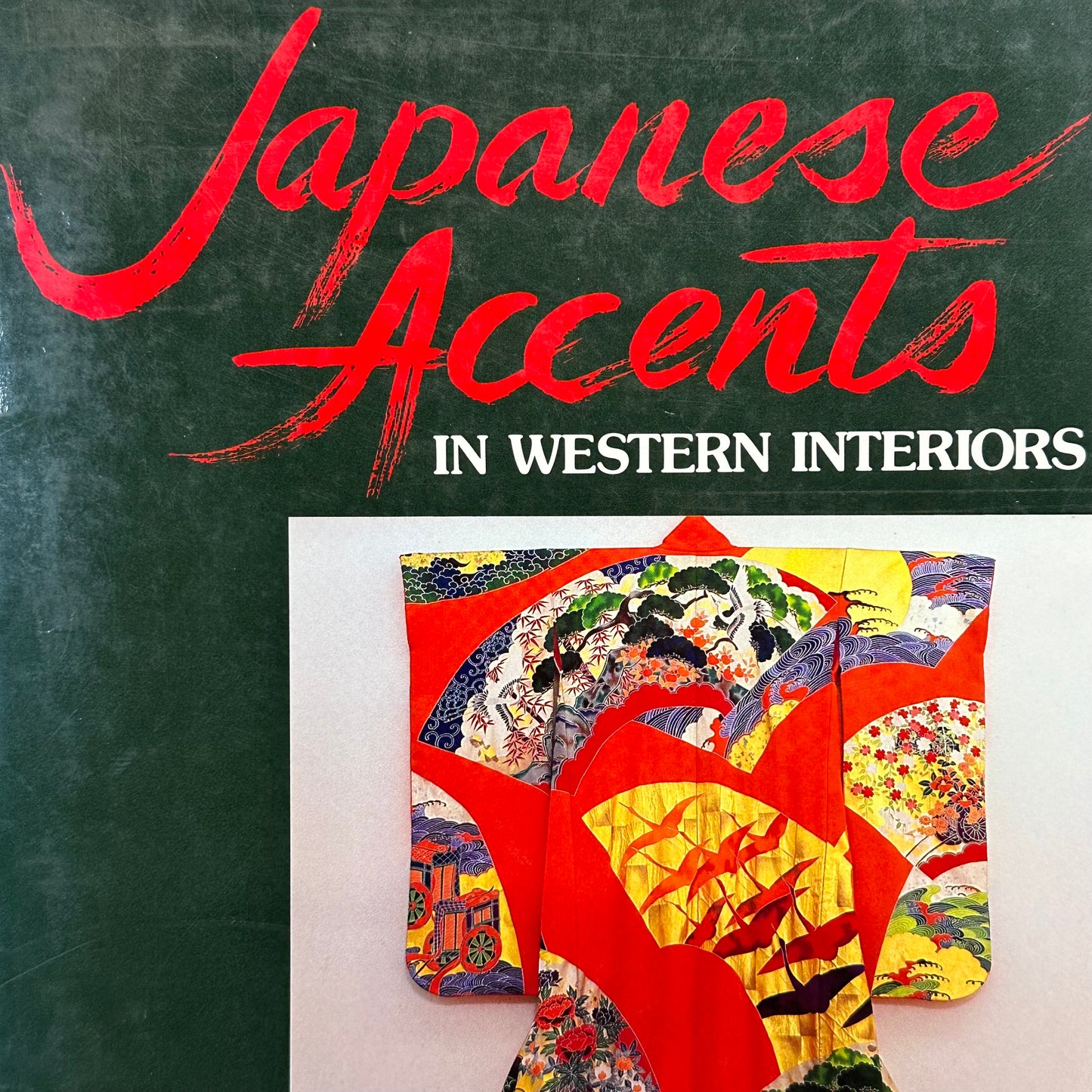 Japanese Accents In Western Interiors by Rao & Mahoney 1988