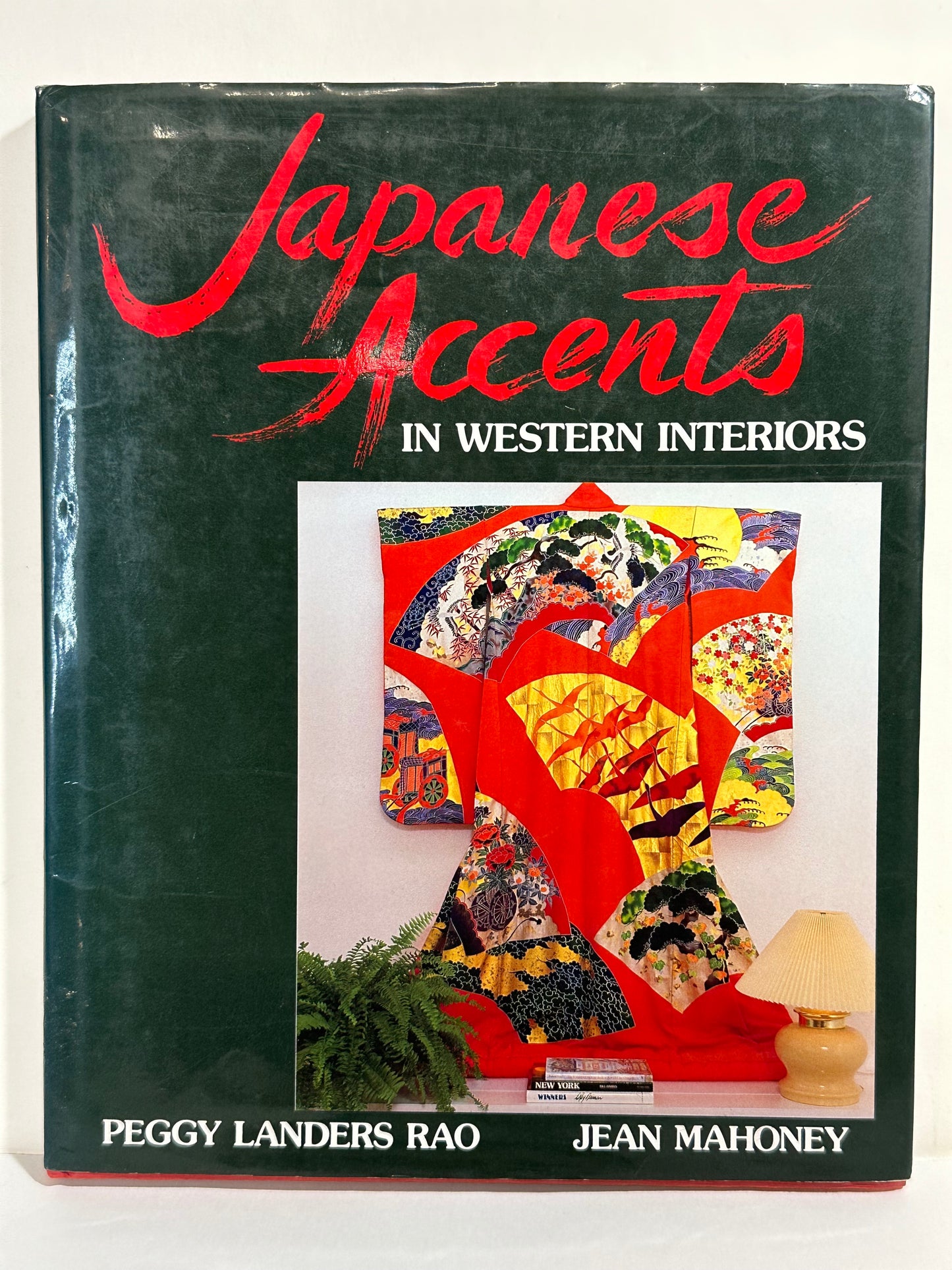 Japanese Accents In Western Interiors by Rao & Mahoney 1988