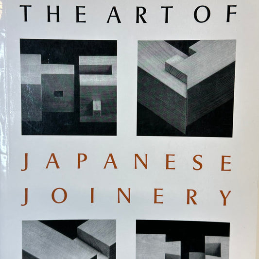 The Art of Japanese Joinery by Kiyosi Seiki 1970, Reprinted 2007