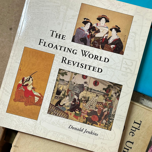The Floating World Revisited by Donald Jenkins